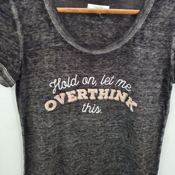 Maurices Hold On Let Me Overthink This Graphic Tee Womens Size S Burnout Black - Picture 5 of 11